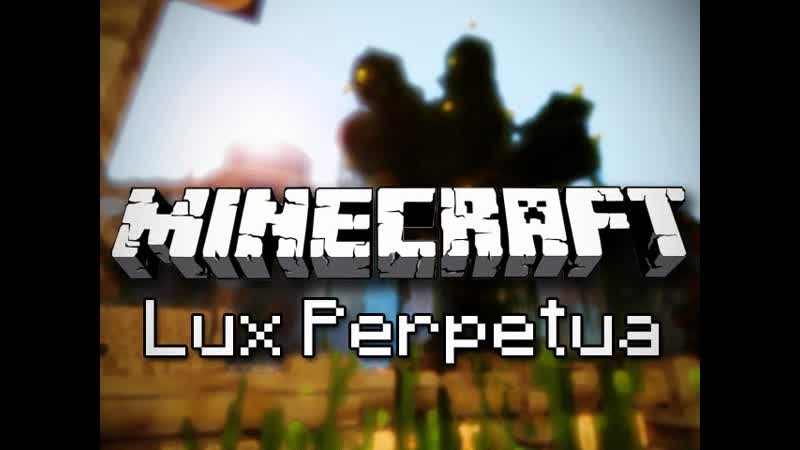 Minecraft: Lux Perpetua Part 10 ( Custom Map