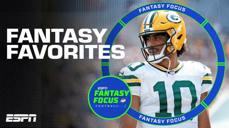Fantasy Favorites for the 2024 Season , Fantasy