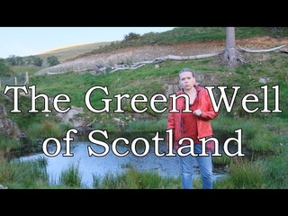 The Green Well of Scotland