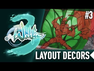 WAKFU, la série – Coulisses de la saison 3 – 3 : le layout décors