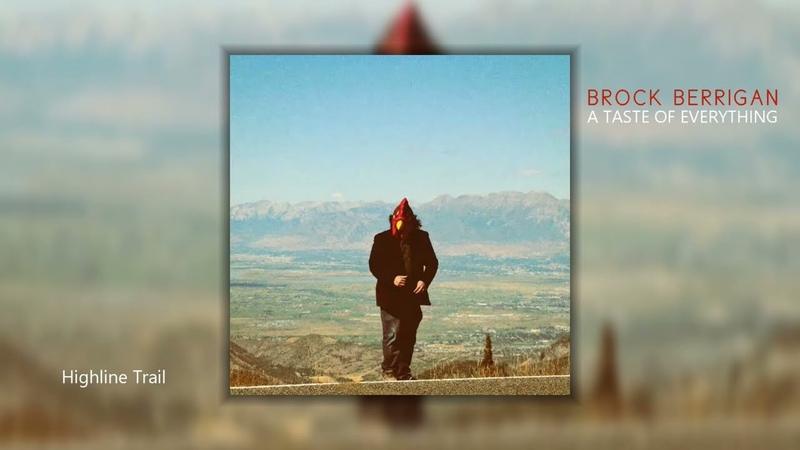 Brock Berrigan A Taste Of Everything Full