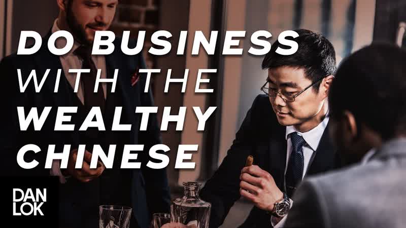 How Wealthy Chinese Do Business The Art of Selling to Affluent Chinese Ep.